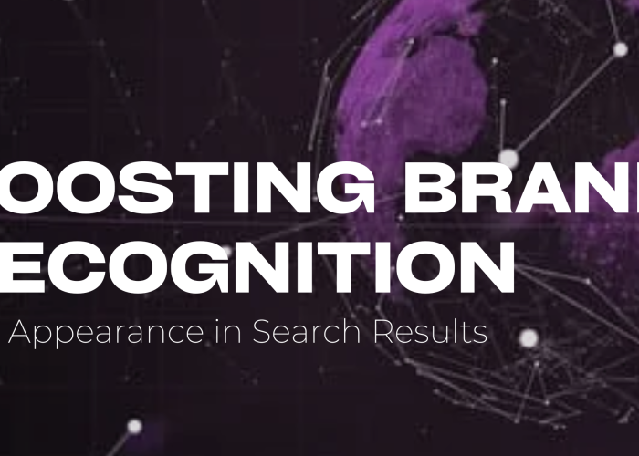 Boosting brand recognition and Appearance in Search Results