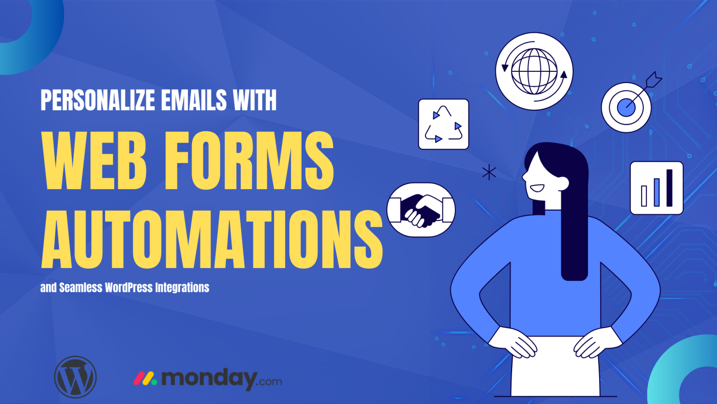 Perosnalize Emails with Web forms automations and seamless WordPress Integrations