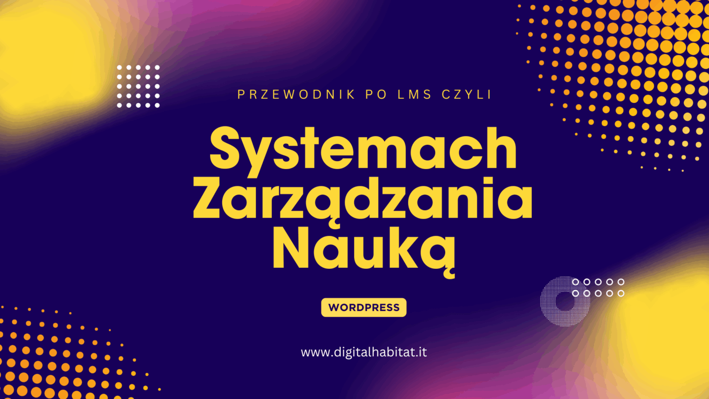 Przewodnik po LMS czyli Systemach Zarzadzania Nauka