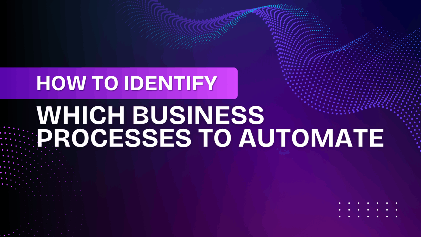 How to identify which business processes to automate